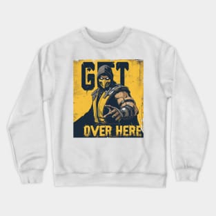 get over here Crewneck Sweatshirt